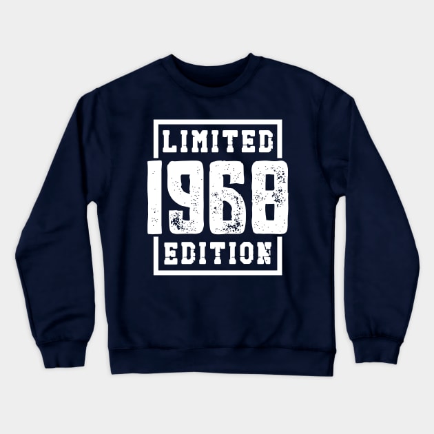 1968 Limited Edition Crewneck Sweatshirt by colorsplash